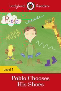 Ladybird Readers Level 1 - Pablo - Pablo Chooses his Shoes (ELT Graded Reader)