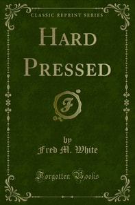 Hard Pressed