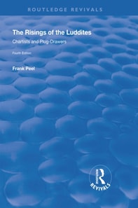 Risings of the Luddites, Chartists and Plug-Drawers