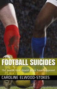 Football Suicides: The Deaths That Should Never Have Happened