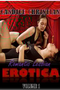 Romantic Lesbian Erotica Volume 1