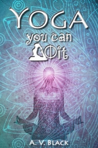 Yoga - You Can Do It