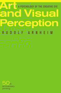 Art and Visual Perception, Second Edition