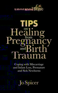 Tips on Healing from Pregnancy and Birth Trauma