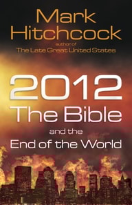 2012, the Bible, and the End of the World