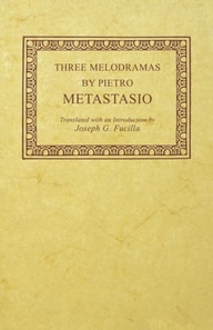 Three Melodramas by Pietro Metastasio