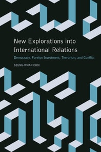 New Explorations into International Relations