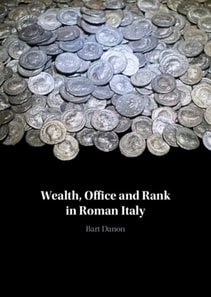 Wealth, Office and Rank in Roman Italy