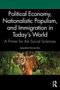 Political Economy, Nationalistic Populism, and Immigration in Today's World