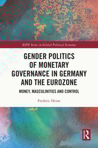 Gender Politics of Monetary Governance in Germany and the Eurozone