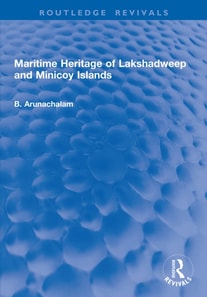 Maritime Heritage of Lakshadweep and Minicoy Islands