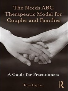 Needs ABC Therapeutic Model for Couples and Families
