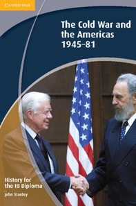History for the IB Diploma: The Cold War and the Americas 1945 1981