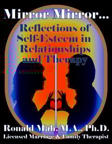 Mirror Mirror... Reflections of Self-Esteem in Relationships and Therapy