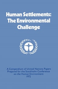 Human Settlements: The Environmental Challenge