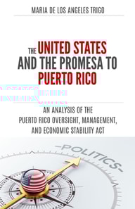 United States and the PROMESA to Puerto Rico: an analysis of the Puerto Rico Oversight, Management, and Economic Stability Act