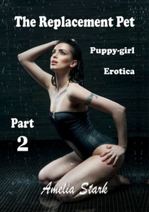 Replacement Pet Part Two