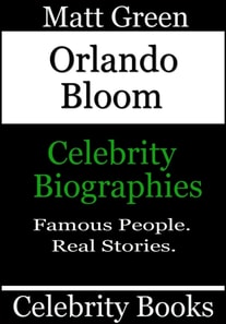 Orlando Bloom - Celebrity Biographies