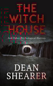 Witch House and Other Psychological Horrors