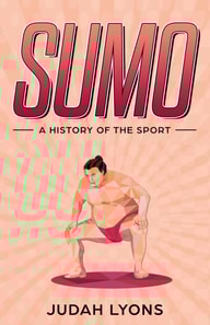 Sumo: A History of the Sport (Sports Shorts)