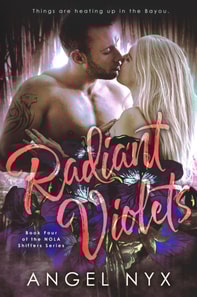 Radiant Violets Book Two of the NOLA Shifters Series