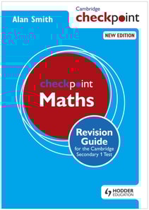 Cambridge Checkpoint Maths Revision Guide for the Cambridge Secondary 1 Test