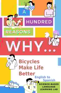 100 Reasons Why Bicycles Make Life Better