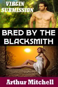Bred by the Blacksmith: Virgin Submission