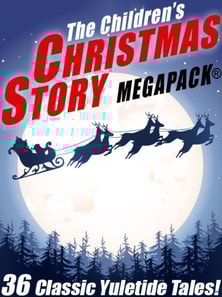 Children's Christmas Story MEGAPACK(R)