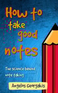 How to Take Good Notes
