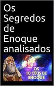 OS SEGREDOS DE ENOQUE ANALISADOS
