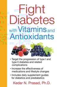 Fight Diabetes with Vitamins and Antioxidants