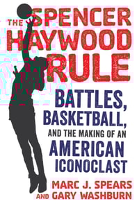Spencer Haywood Rule