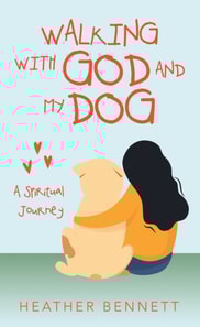 Walking with God and My Dog