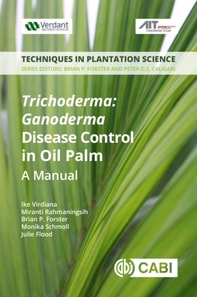  Trichoderma:  Ganoderma  Disease Control in Oil Palm
