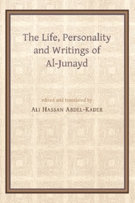 Life, Personality and Writings of al-Junayd