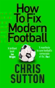 How to Fix Modern Football