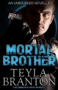 Mortal Brother: An Unbounded Novella
