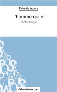 L'homme qui rit de Victor Hugo (Fiche de lecture)