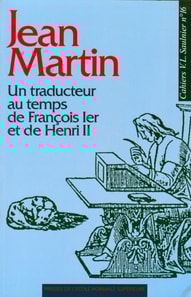 Jean Martin - Un traducteur au temps de François I<sup>er</sup> et de Henri II