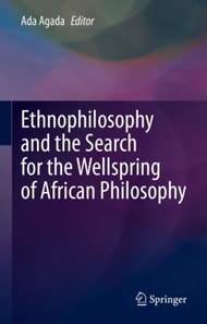 Ethnophilosophy and the Search for the Wellspring of African Philosophy