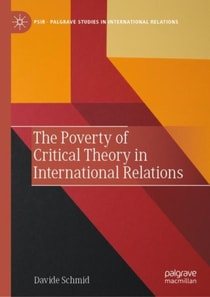 Poverty of Critical Theory in International Relations
