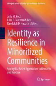 Identity as Resilience in Minoritized Communities