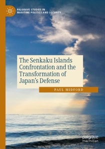 Senkaku Islands Confrontation and the Transformation of Japan's Defense