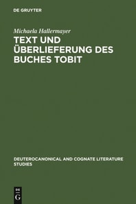 Text und Überlieferung des Buches Tobit