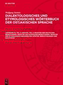 Anhang, Teil 2: Register der deutschen Bedeutungen. Register der russischen Bedeutungen. Register der etymologisch behandelten Wörter. Berichtigungen und Nachträge