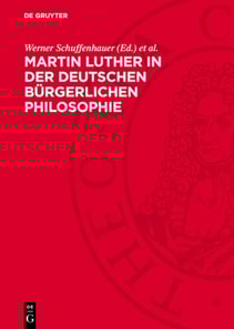 Martin Luther in der deutschen bürgerlichen Philosophie