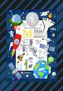 SPACE MEGA MALBUCH - SPEZIAL EDITION - ENTDECKE DAS UNIVERSUM - FREMDE PLANETEN - ERKUNDE DEN WELTRAUM - UFO -