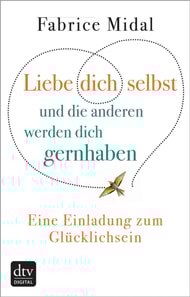 Liebe dich selbst und die anderen werden dich gernhaben