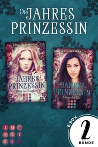 Die Jahresprinzessin: Sammelband der märchenhaften Fantasy-Serie